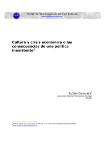 Cultura y crisis económica o las consecuencias de una política inexistente
