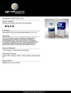 BOVIMEC® ETIQUETA AZUL 3.15% Solución Inyectable Endectocida tixotrópico de acción extra prolongada Formulación