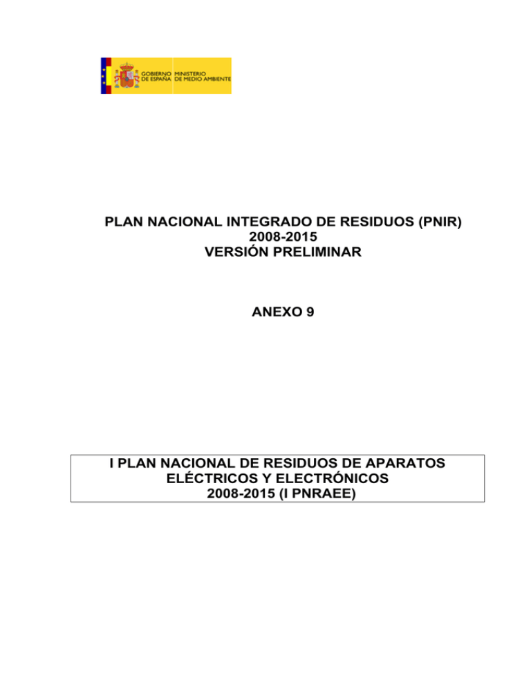 I Plan Nacional De Residuos De Aparatos El Ctricos Y Electr Nicos 2008-2015