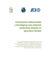 Innovaciones institucionales y tecnologicas para sistemas productivos basados en la agricultura familiar