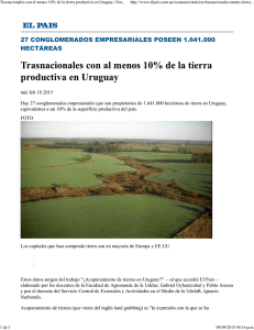 Trasnacionales con al menos 10% de la tierra productiva en Uruguay El País 18-02-2015