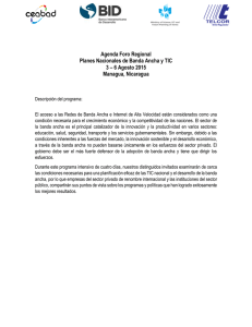 Agenda Foro Regional Planes Nacionales de Banda Ancha y TIC Managua, Nicaragua