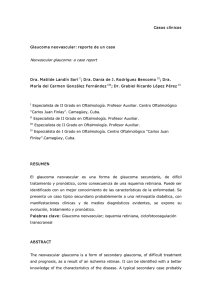 Casos clínicos  Glaucoma neovascular: reporte de un caso  Neovascular glaucoma: a case report  Dra. M atilde Landín Sorí 