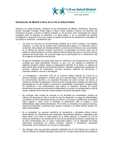 Este compromiso se plasma en un documento, la Declaración de Madrid, que es un punto de partida para recabar apoyo para la I+D en salud.