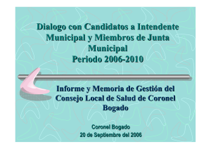Dialogo con Candidatos a Intendente Municipal y Miembros de Junta Municipal Periodo 2006