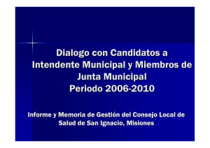 Dialogo con Candidatos a Intendente Municipal y Miembros de Junta Municipal Periodo 2006