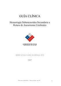Ir a Guía Clínica: Hemorragia Subaracnoidea Secundaria a Rotura de Aneurismas Cerebrales