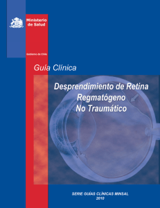 Ir a Guía Clínica: Desprendimiento de Retina Regmatógeno no traumático