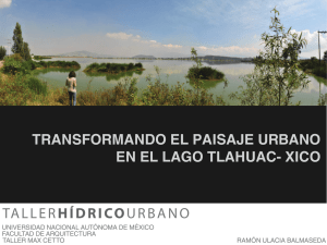 “Proyecto para el lago Tlahuac Xico” (PDF, 4 KB)