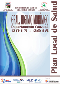 GRAL. HIGINIO MORÍNIGO Plan Local de Salud 2013 - 2015 Departamento Caazapá