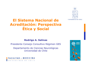 El Sistema Nacional de Acreditación: Perspectiva Ética y Social Rodrigo A. Salinas