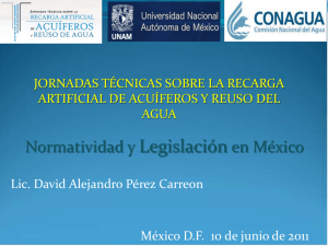 Legislación Normatividad y en México JORNADAS TÉCNICAS SOBRE LA RECARGA