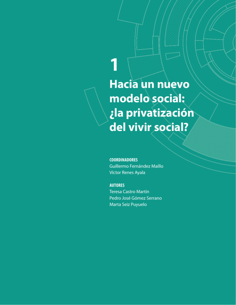 Cap Tulo 1: Hacia Un Nuevo Modelo Social: La Privatizaci N Del Vivir ...