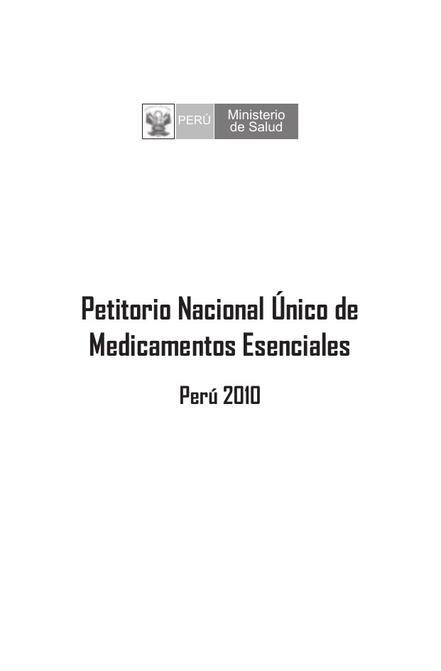 Petitorio Nacional Único De Medicamentos Esenciales, Perú (2010) Pdf, 984kb