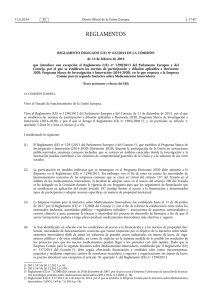 Reglamento Delegado (UE) Núm. 622/2014 de la Comisión, de 14 de febrero de 2014, que introduce una excepción al Reglamento (UE) Núm. 1290/2013 del Parlamento Europeo y del Consejo, por el que se establecen las normas de participación y difusión aplicables a Horizonte 2020, Programa Marco de Investigación e Innovación (2014-2020), en lo que respecta a la Empresa Común para la segunda Iniciativa sobre Medicamentos Innovadores.