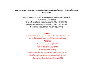 Ángel Carracedo. Gallego's net of Neurological and Psychiatric Illnesses Genetics. Universidad de Santiago de Compostela.