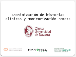 Anonimizacion de historias clinicas y monitorizacion remota. Valentín Elizondo (Clínica Universitaria de Navarra)