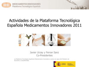 Actividades de la Plataforma Tecnológica Española Medicamentos Innovadores 2011 Co-Presidentes