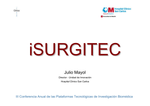 i-SURGITEC (International Surgical Group for Innovation and Technology). Julio Mayol