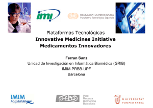 Ferran Sanz, "Plataformas Tecnológicas Innovative Medicines Initiative Medicamentos Innovadores