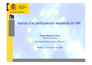 Support for participation in IMI. Carlos Martínez Riera, Ministry of Education and Science
