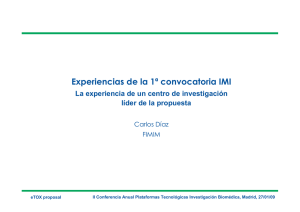 La experiencia de un centro de investigación líder de la propuesta. Carlos Díaz (FIMIM)