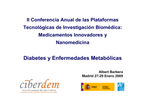 Diabetes y Enfermedades Metabólicas. Albert Barberá (H. Clínic, Barcelona, CIBER Diabetes)