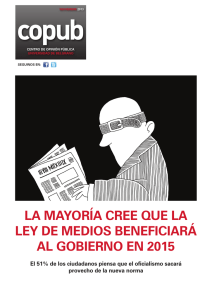 LA MAYORÍA CREE QUE LA LEY DE MEDIOS BENEFICIARÁ AL GOBIERNO EN 2015