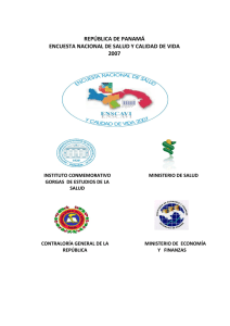 REPÚBLICA DE PANAMÁ ENCUESTA NACIONAL DE SALUD Y CALIDAD DE VIDA 2007