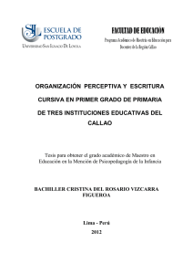 2012_Vizcarra_Organización perceptiva y escritura cursiva en primer grado de primaria de tres instituciones educativas del Callao.pdf