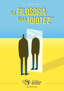 2012_Llontop_La-filosofia-de-la-idiotez.pdf