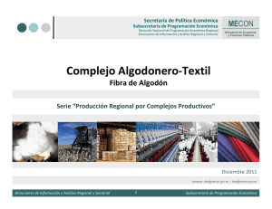 http://www.mecon.gov.ar/peconomica/docs/ Complejo_algodonero_textil.pdf