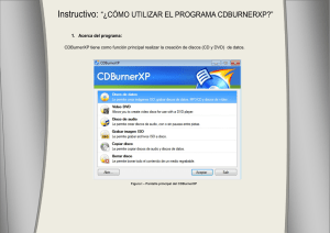 : CDBurnerXP tiene como función principal realizar la creación de discos...  – Pantalla principal del CDBurnerXP