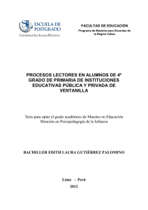 2012_Gutiérrez_Procesos lectores en alumnos de 4° grado de primaria de instituciones educativas públicas y privadas de Ventanilla.pdf