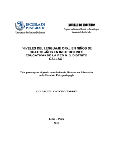 2010_Caycho_Niveles del lenguaje oral en niños de cuatro años en instituciones educativas de la Red N° 5, distrito Callao.pdf
