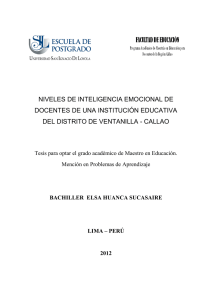 2012_Huanca_Niveles de inteligencia emocional de docentes de una institución educativa del distrito de Ventanilla- Callao.pdf