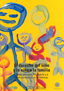 Derecho del ni o y la ni a a la familia. Cuidado alternativo. Poniendo fin a la institucionalizaci n en las Am ricas (CIDH, 2013)