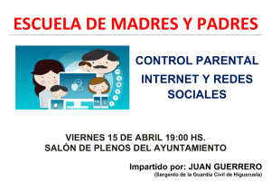 ESCUELA	DE	MADRES	Y	PADRES  CONTROL PARENTAL INTERNET Y REDES