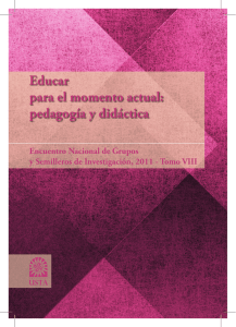 Educar para el momento actual: pedagogia y didáctica. Encuentro Nacional de Grupos y Semilleros de Investigación, 2011 – Tomo VIII