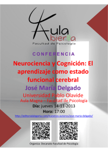 Neurociencia y Cognición: El  aprendizaje como estado  funcional cerebral José María Delgado