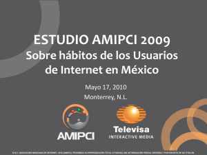 ESTUDIO AMIPCI 2009 Sobre hábitos de los Usuarios de Internet en México