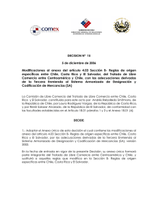 Modificaciones al anexo del artículo 4.03 Sección B- Reglas de... específicas entre Chile, Costa Rica y El Salvador, del Tratado...