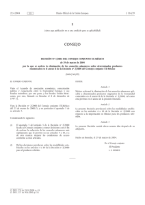 Decisión No 1/2004 del Consejo Conjunto UE-México del 29 de marzo de 2004 por la que se acelera la eliminación de los aranceles aduaneros sobre determinados productos enumerados en el anexo II de la Decisión No 2/2000 del Consejo Conjunto UE-México
