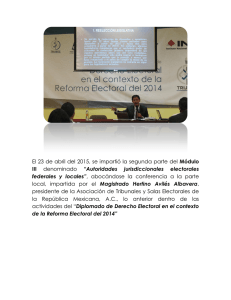 Diplomado de Derecho Electoral en el contexto de la reforma electoral del 2014 - Módulo III: Autoridades jurisdiccionales electorales federales y locales (TEPJF y Tribunales Locales)