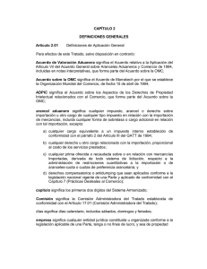 CAPÍTULO 2 DEFINICIONES GENERALES Artículo 2.01 Acuerdo de Valoración Aduanera
