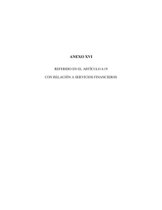 ANEXO XVI REFERIDO EN EL ARTÍCULO 4.19 CON RELACIÓN A SERVICIOS FINANCIEROS