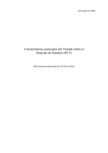 Características esenciales del Tratado sobre el Derecho de Patentes (PLT)