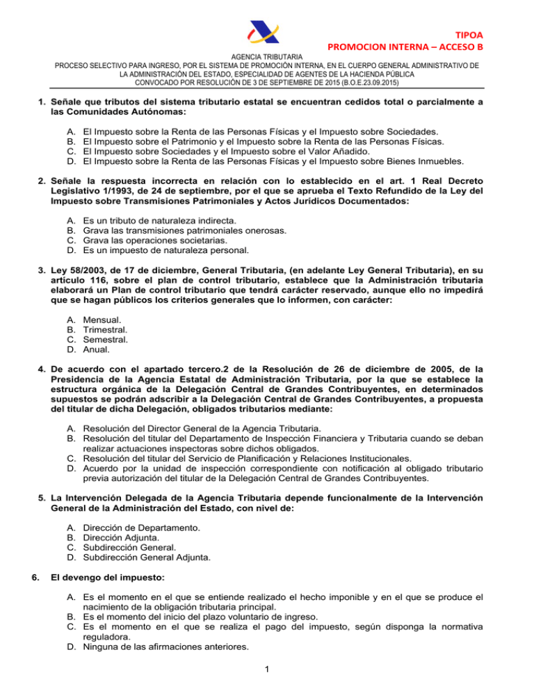 Cuestionario 1 Ejercicio PI Acceso B Tipo A