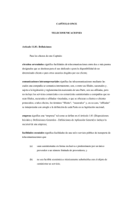 CAPÍTULO ONCE TELECOMUNICACIONES Artículo 11.01: Definiciones