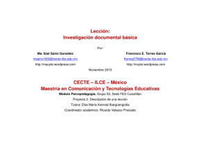 Lección: Investigación documental básica CECTE – ILCE – México